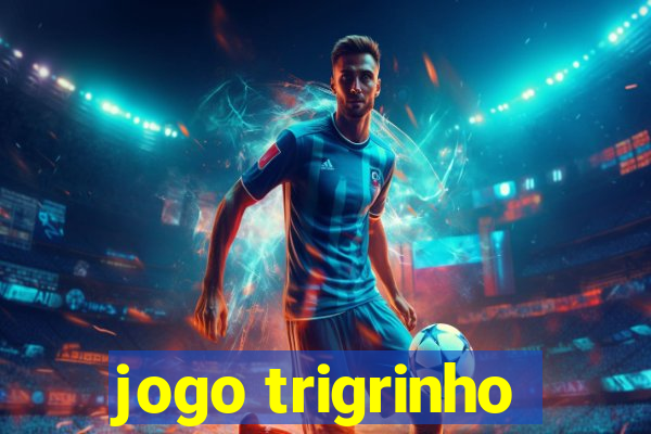 jogo trigrinho